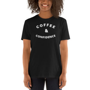 Coffee & Confidence T-Shirt