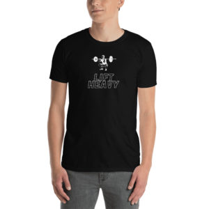 Lift Heavy T-Shirt